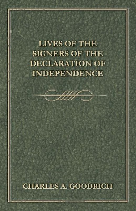 Lives Of The Signers Of The Declaration Of Independence
