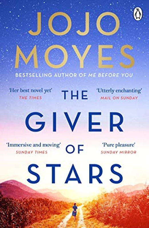 The Giver of Stars: Fall in love with the enchanting 2020 Sunday Times bestseller from the author of Me Before You: The spellbinding love story from the author of the global phenomenon Me Before You