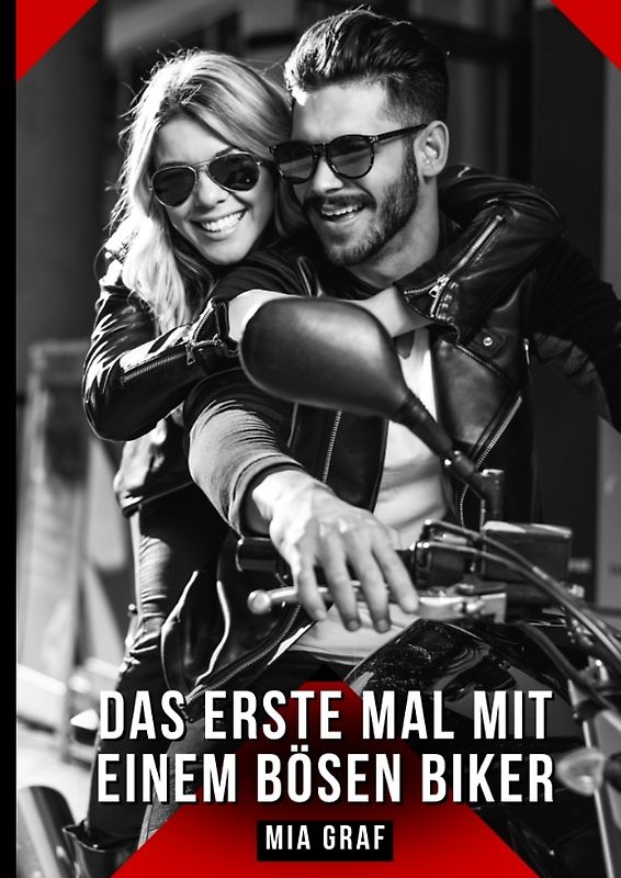 Das erste Mal mit einem bösen Biker