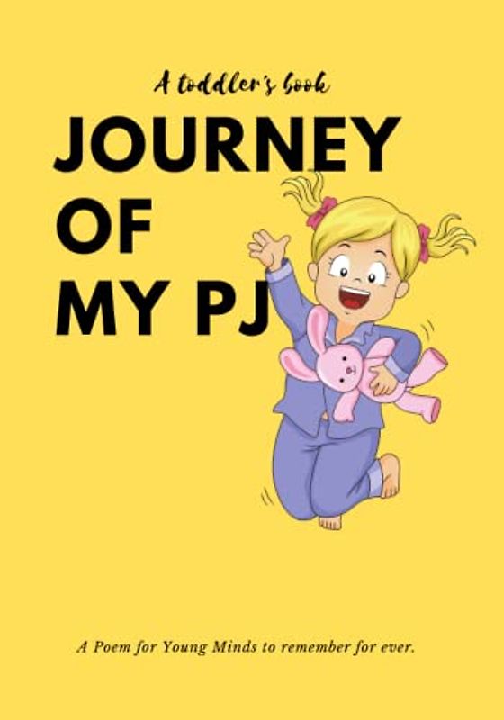 Journey of My PJ: An environmental awareness rhyming book for kids (Toddler's Journey Through the World)