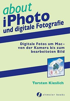 about iPhoto und digitale Fotografie