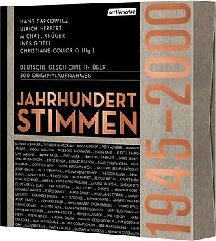 Jahrhundertstimmen 1945-2000 - Deutsche Geschichte in über 400 Originalaufnahmen
