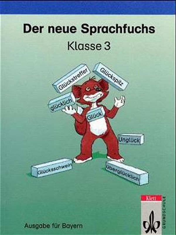 Der Sprachfuchs. Ausgabe für Bayern mit reformierter Rechtschreibung... / Schülerband 3. Schuljahr mit Druckschrift