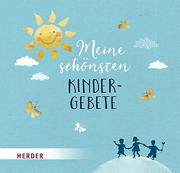 Meine schönsten Kindergebete