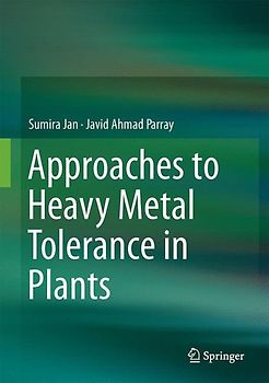 Approaches to Heavy Metal Tolerance in Plants