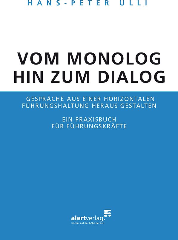 Vom Monolog hin zum Dialog