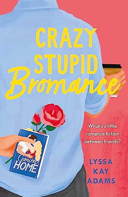 Crazy Stupid Bromance