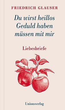 Du wirst heillos Geduld haben müssen mit mir