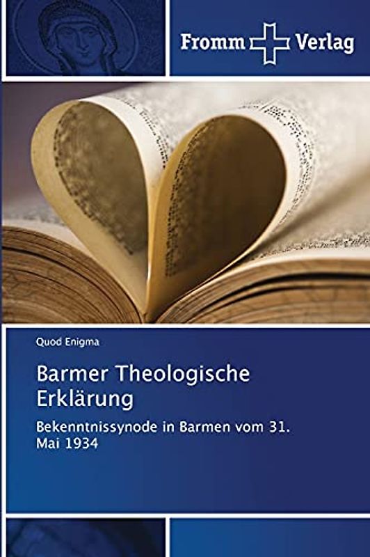 Barmer Theologische Erklärung: Bekenntnissynode in Barmen vom 31. Mai 1934