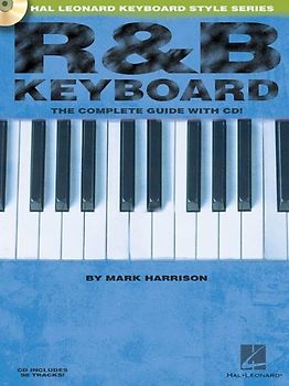 R + B Keyboard. Keyboard: The Complete Guide (Hal Leonard Keyboard Style)