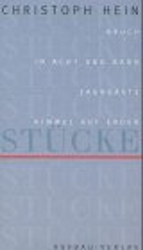 Bruch /In Acht und Bann /Zaungäste /Himmel auf Erden. Stücke