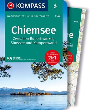 KOMPASS Wanderführer Chiemsee, Zwischen Rupertiwinkel, Simssee und Kampenwand, 55 Touren mit Extra-Tourenkarte