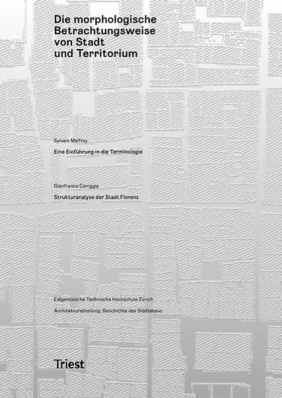 Die morphologische Betrachtungsweise von Stadt und Territorium