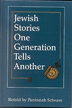 Jewish Stories One Generation Tells Another