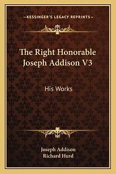 The Right Honorable Joseph Addison V3
