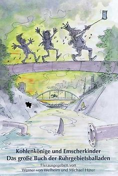 Kohlenkönige und Emscherkinder