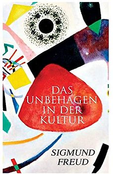 Das Unbehagen in der Kultur