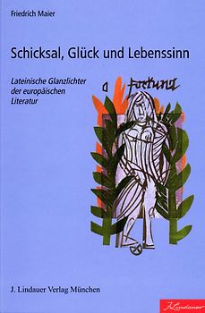 Schicksal, Glück und Lebenssinn