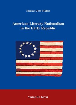 American Literary Nationalism in the Early Republic