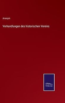 Verhandlungen des historischen Vereins