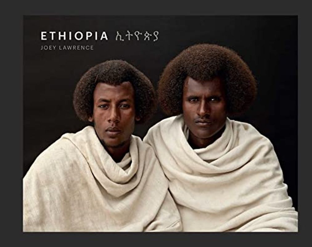 Ethiopia (Travel Photography, Books about Africa): A Photographic Tribute to East Africa's Diverse Cultures & Traditions