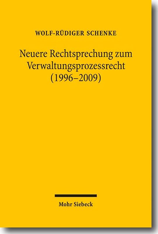 Neuere Rechtsprechung zum Verwaltungsprozessrecht (1996-2009)