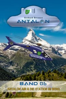 Antalon Air & die Station im Berg (Antalon Science Fiction, Band 6)