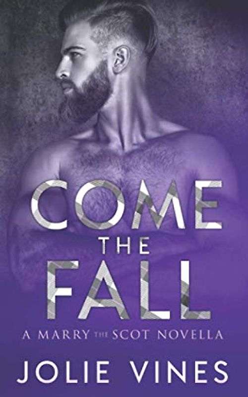 Come the Fall: A Marry the Scot novella