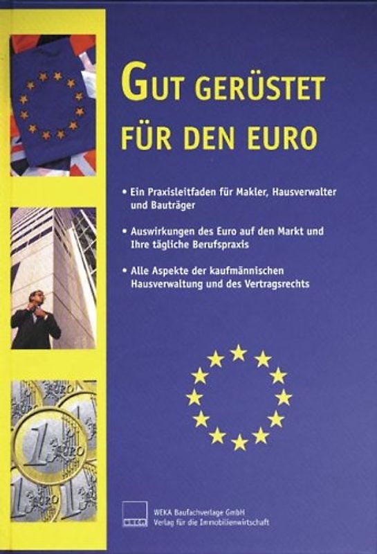 Gut gerüstet für den Euro. Ein Praxisleitfaden für Makler, Hausverwalter und Bauträger