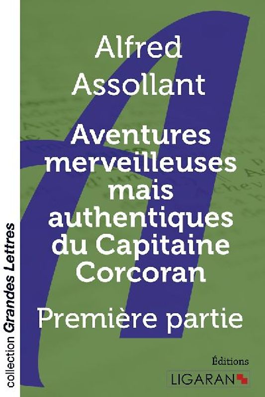 Aventures merveilleuses mais authentiques du Capitaine Corcoran - Tome 1(grands caractères)