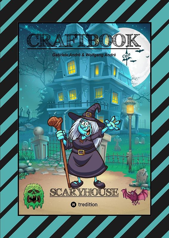 CRAFTBOOK - LUSTIGE AUSMALMOTIVE - BASTELANLEITUNG - MAGISCHES LICHT - GESPENSTER - HEXEN - SPUKHÄUSER - KNIFFLIGE RÄTSEL UND AUFGABEN