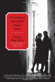Everything Beautiful Began After: A Novel (P.S.) - Simon Van Booy