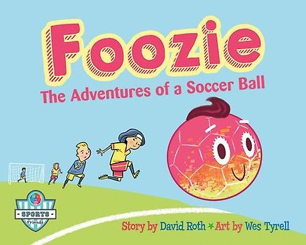 Foozie: The Adventures of a Soccer Ball