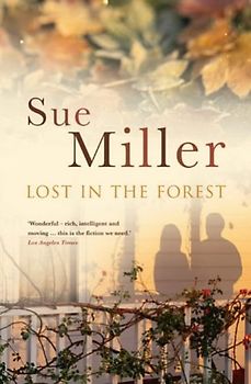 Lost In The Forest - Sue Miller