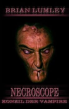 Necroscope. Vampir-Saga / Konzil der Vampire