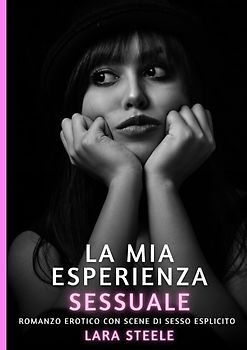 La mia Esperienza Sessuale