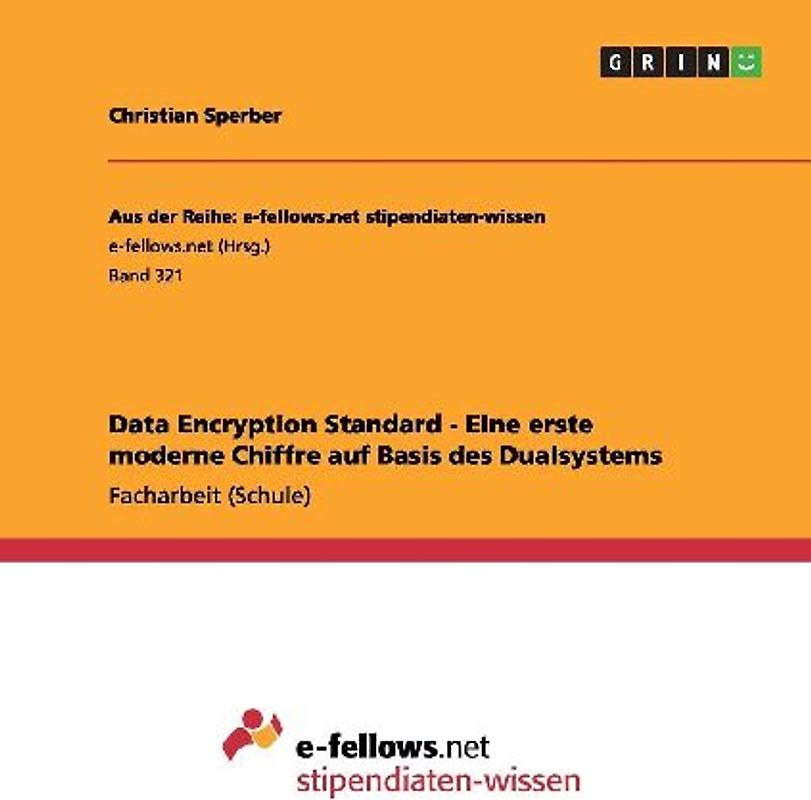 Data Encryption Standard - Eine erste moderne Chiffre auf Basis des Dualsystems