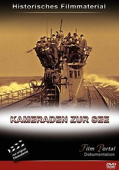 Film Portal: Historisches Filmmaterial - Kameraden zur See DVD