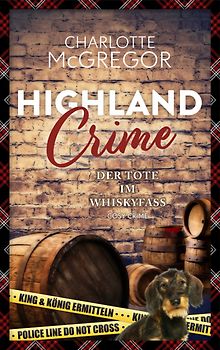 Highland Crime – Der Tote im Whiskyfass