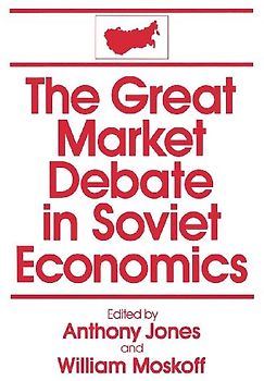 The Great Market Debate in Soviet Economics