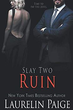 Ruin: Slay Two (Slay Quartet, Band 2)