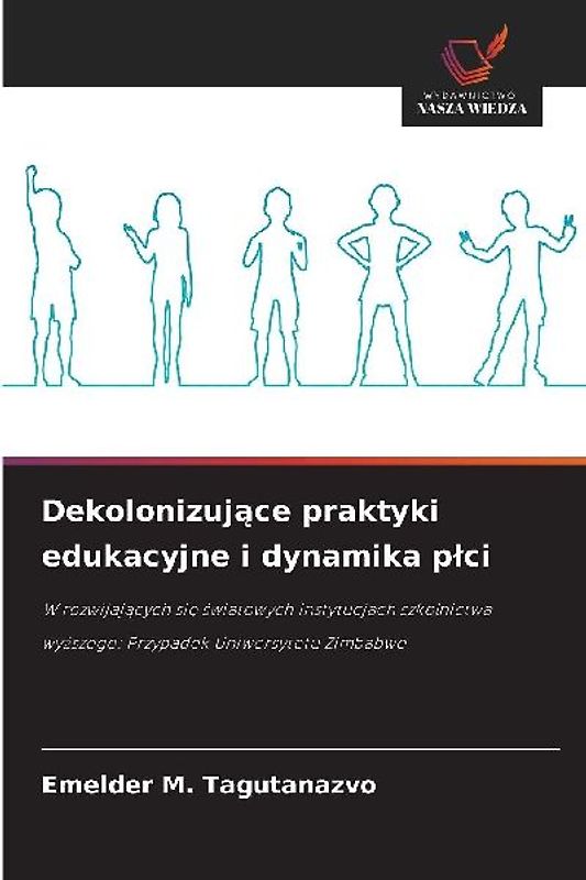 Dekolonizuj¿ce praktyki edukacyjne i dynamika p¿ci