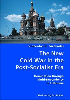 The New Cold War in the Post-Socialist Era