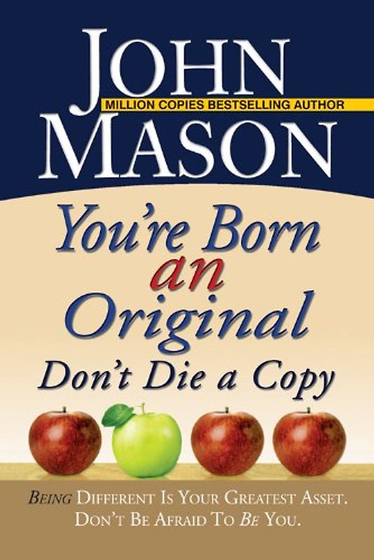 You're Born an Original: Don't Die a Copy