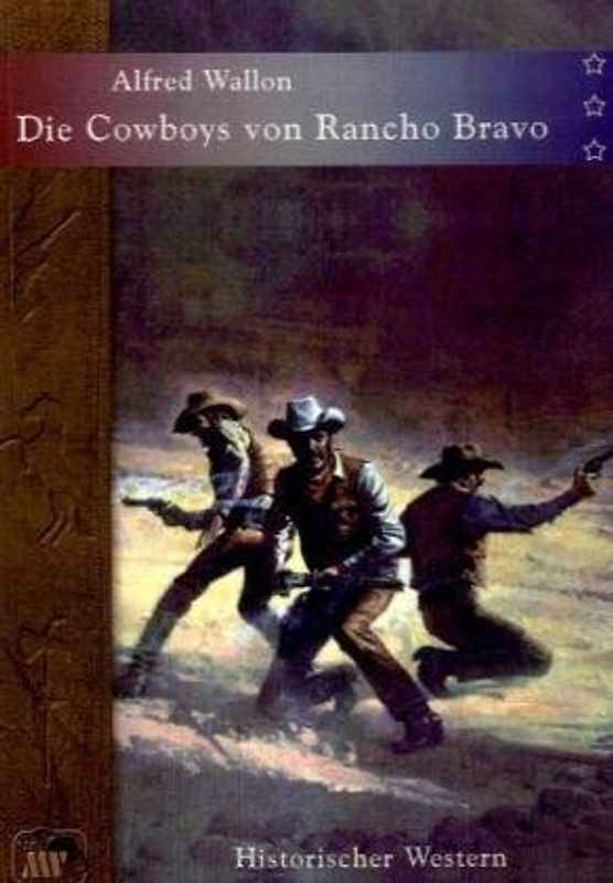 Die Cowboys von Rancho Bravo