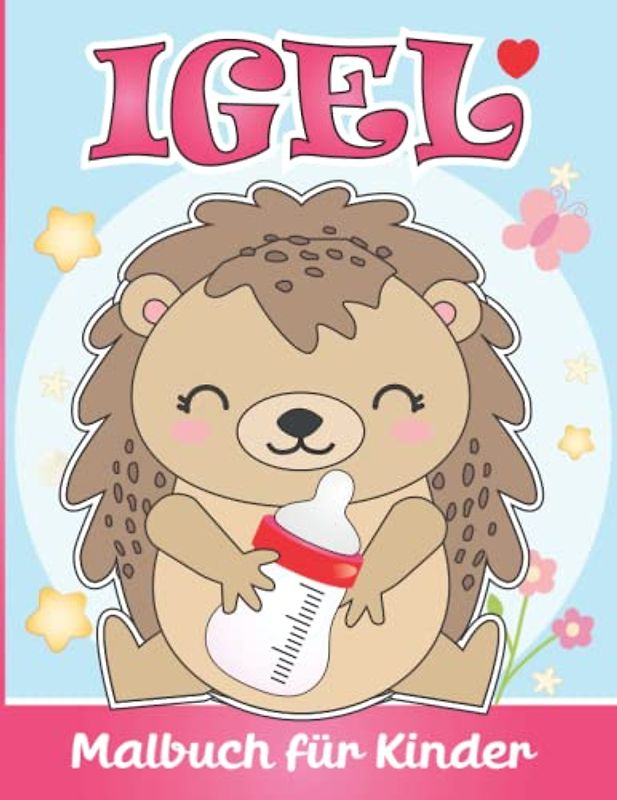Igel Malbuch für Kinder: Igel Malvorlagen für Jungen und Mädchen