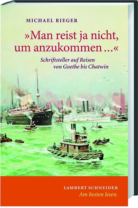 "Man reist ja nicht, um anzukommen..."