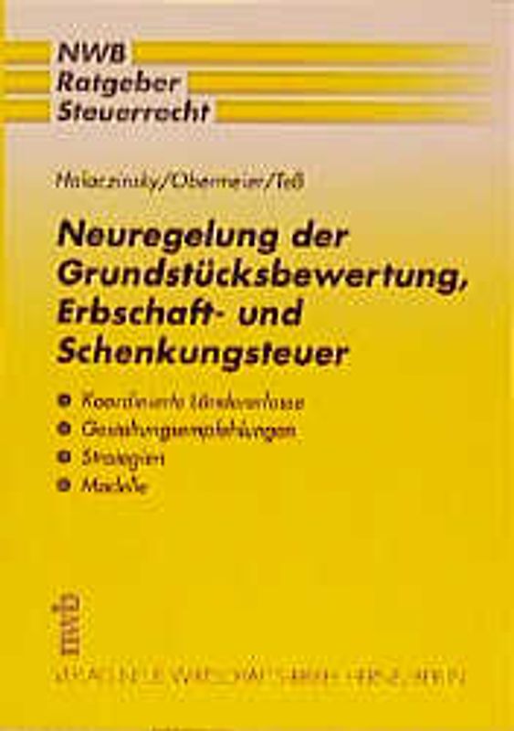Neuregelung der Grundstücksbewertung, Erbschaft- und Schenkungsteuer