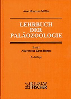Lehrbuch der Paläozoologie / Band I: Allgemeine Grundlagen