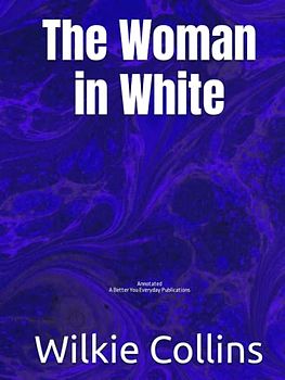 The Woman in White: Annotated, Experience comfortable reading with this special and latest edition, featuring larger text and expert editing.